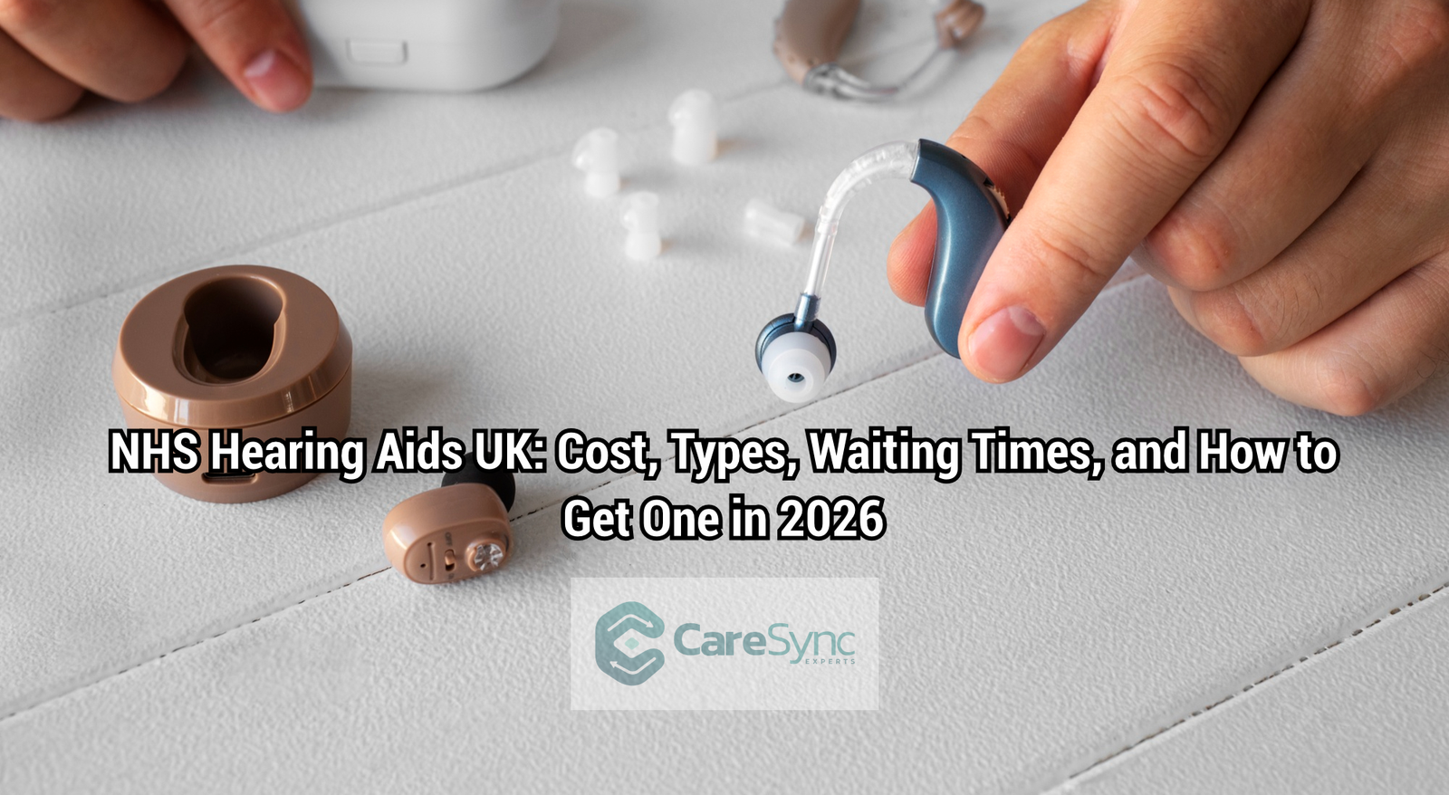 NHS Hearing Aids UK: Cost, Types, Waiting Times, and How to Get One in 2026
