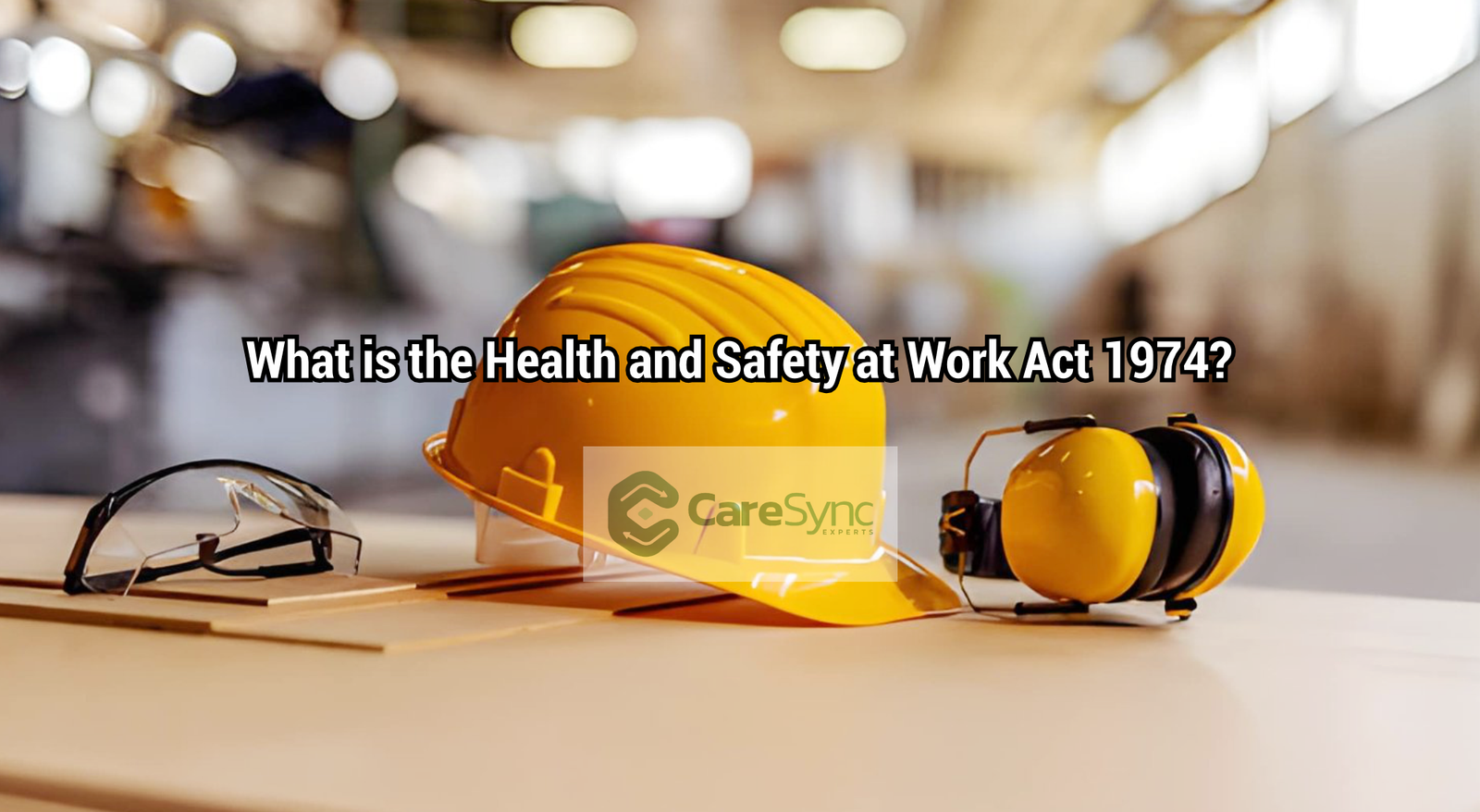 What is the Health and Safety at Work Act 1974?